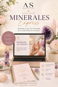 CURSO MINERALES EXPRESS Aprende a usarlos en tu vida diaria en minutos