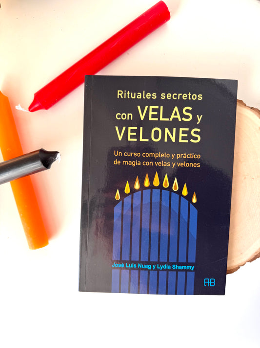 RITUALES SECRETOS CON VELAS Y VELONES